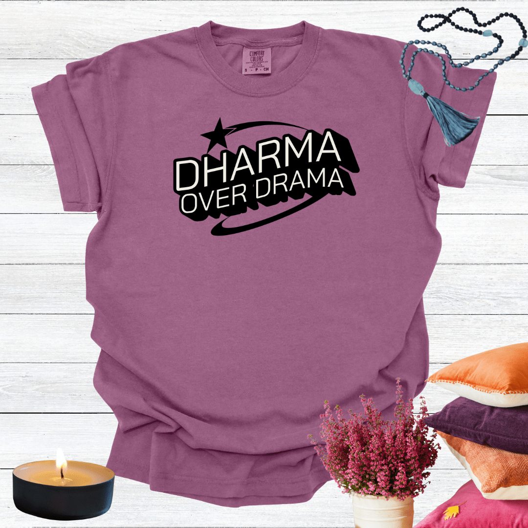 Dharma over Drama T-Shirt