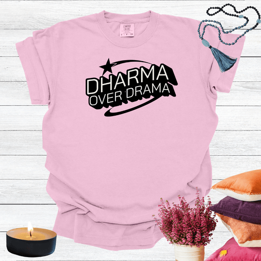 Dharma over Drama T-Shirt