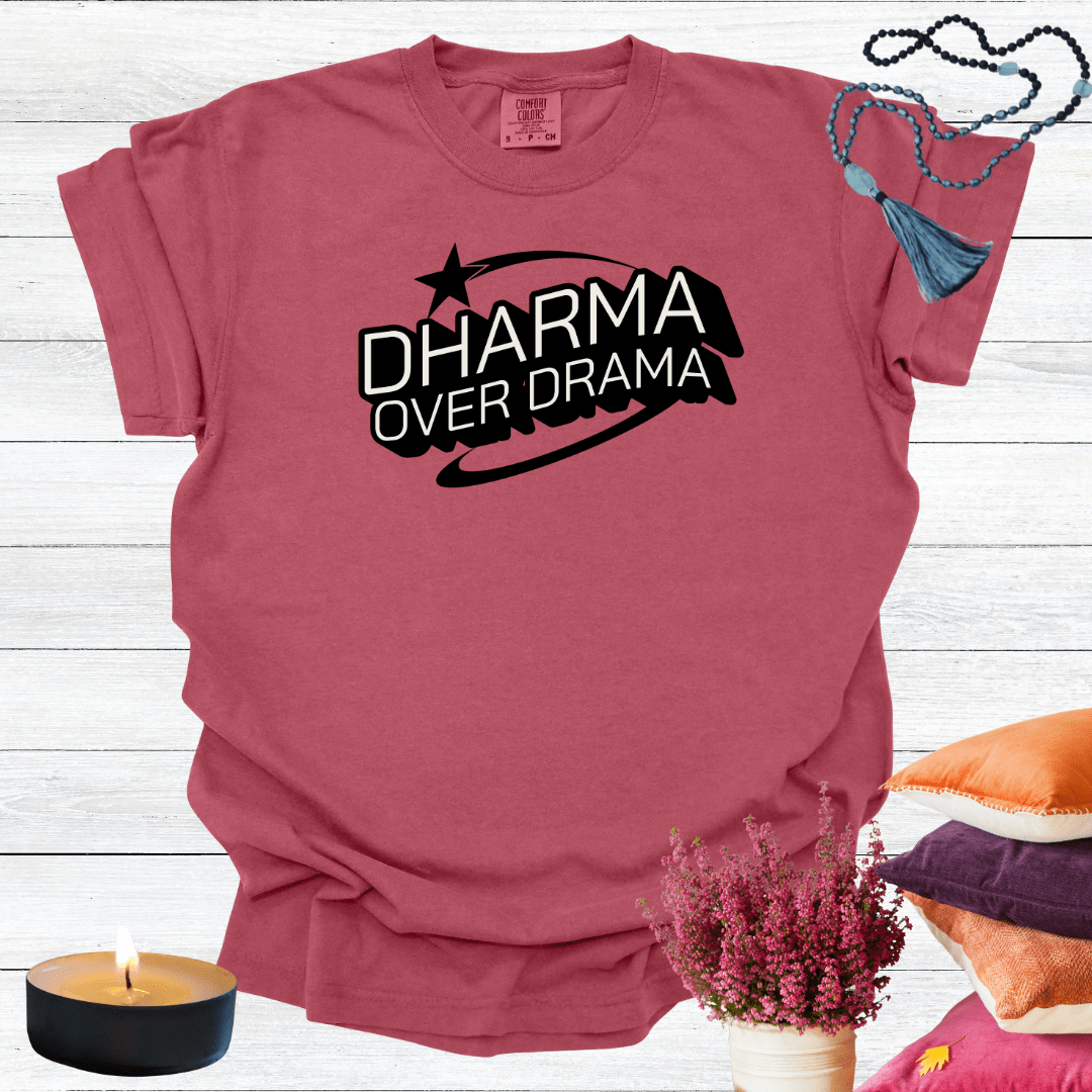 Dharma over Drama T-Shirt