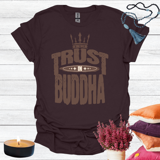 Trust in Buddha T-Shirt