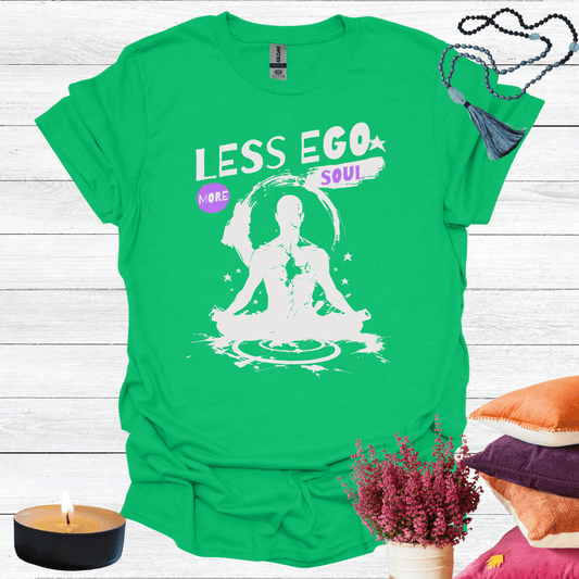 Less Ego More Soul 2 T-Shirt