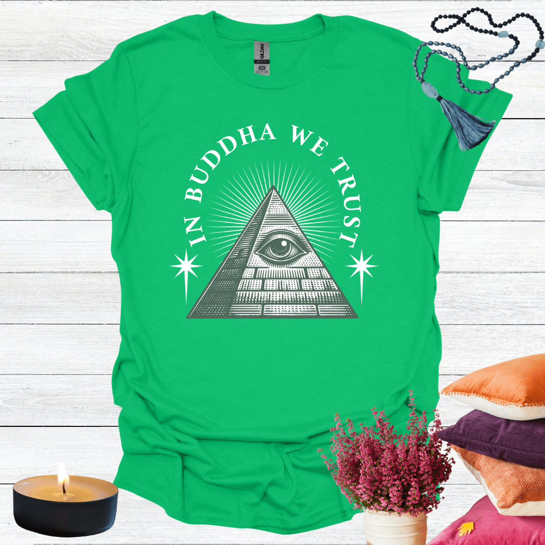In Buddha We Trust T-Shirt