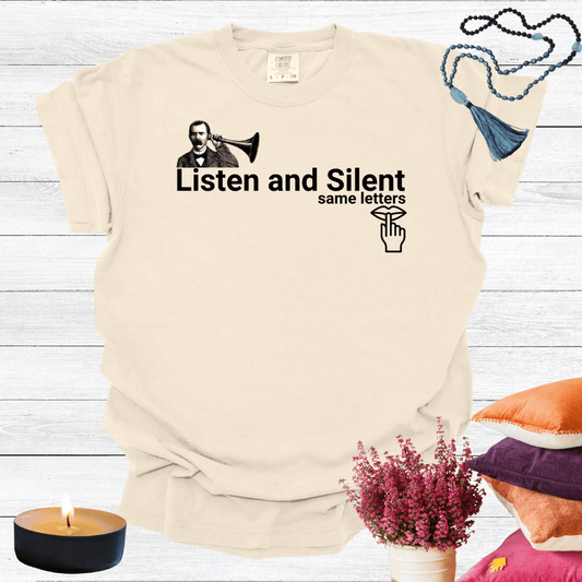 Listen and Silent Same Letters T-Shirt