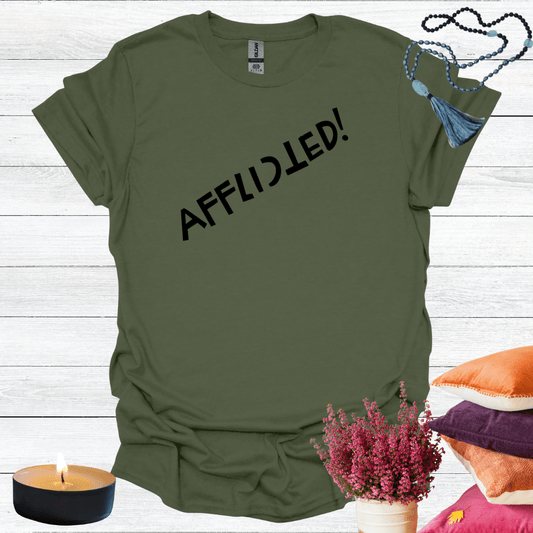 Afflicted! T-Shirt