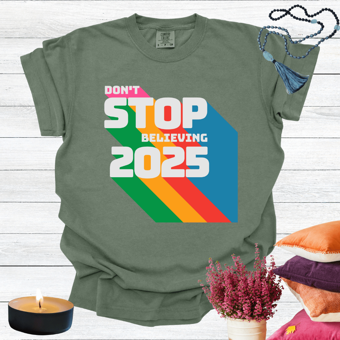 Don't Stop Believing 2025 T-shirt