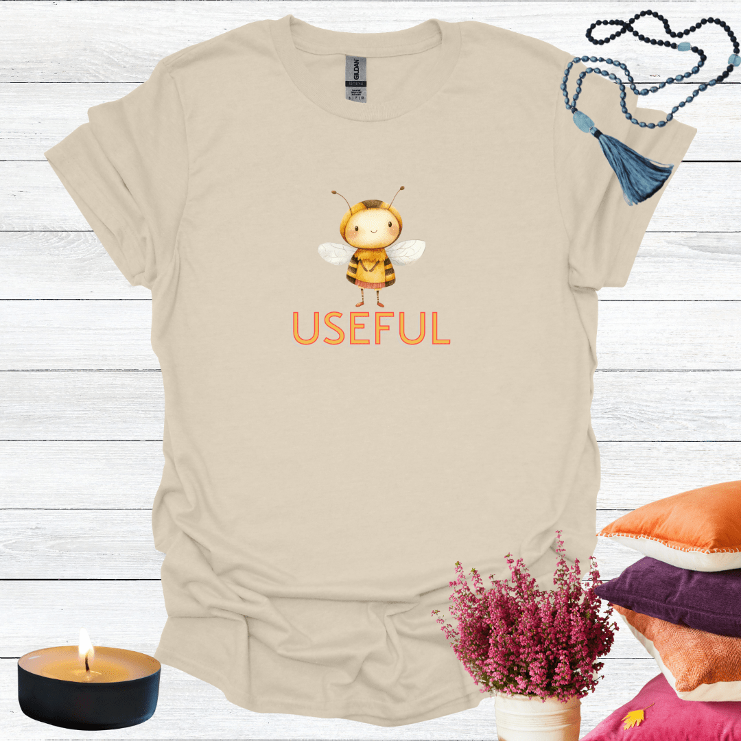 Be Useful T-Shirt