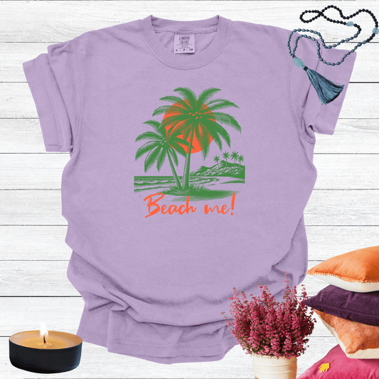 Beach Me! T-shirt