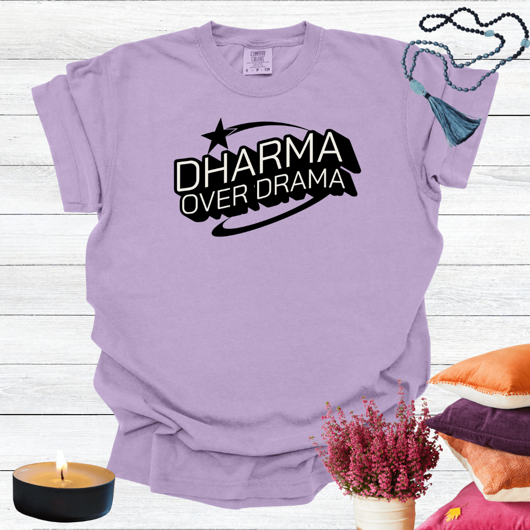 Dharma over Drama T-Shirt