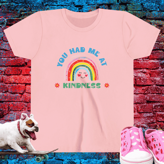 You Had me at Kindness Kid T-Shirt
