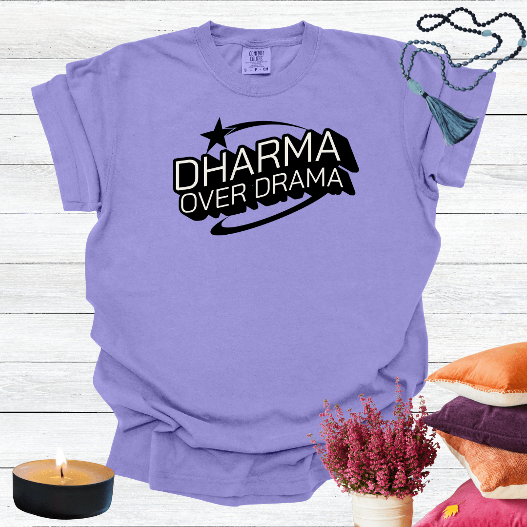Dharma over Drama T-Shirt