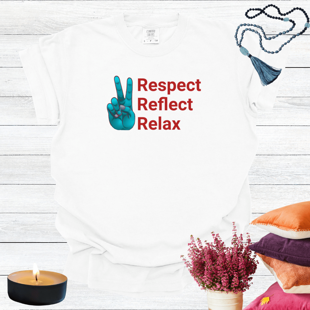 Respect Reflect Relax T-shirt
