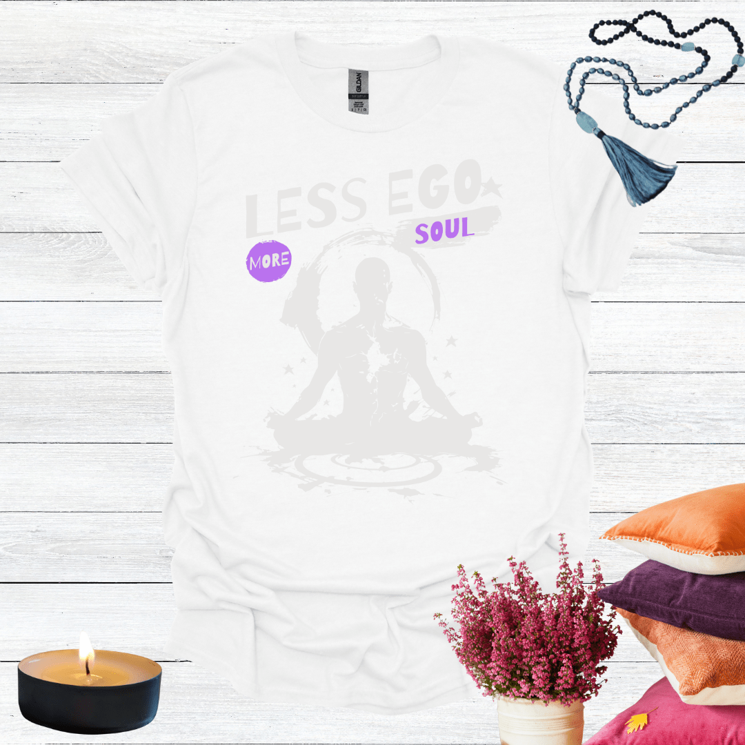 Less Ego More Soul 2 T-Shirt
