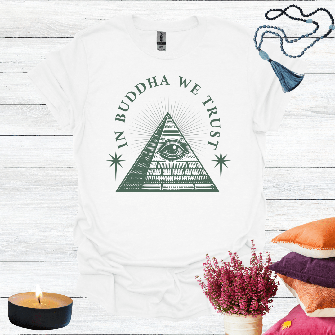 In Buddha We Trust T-Shirt