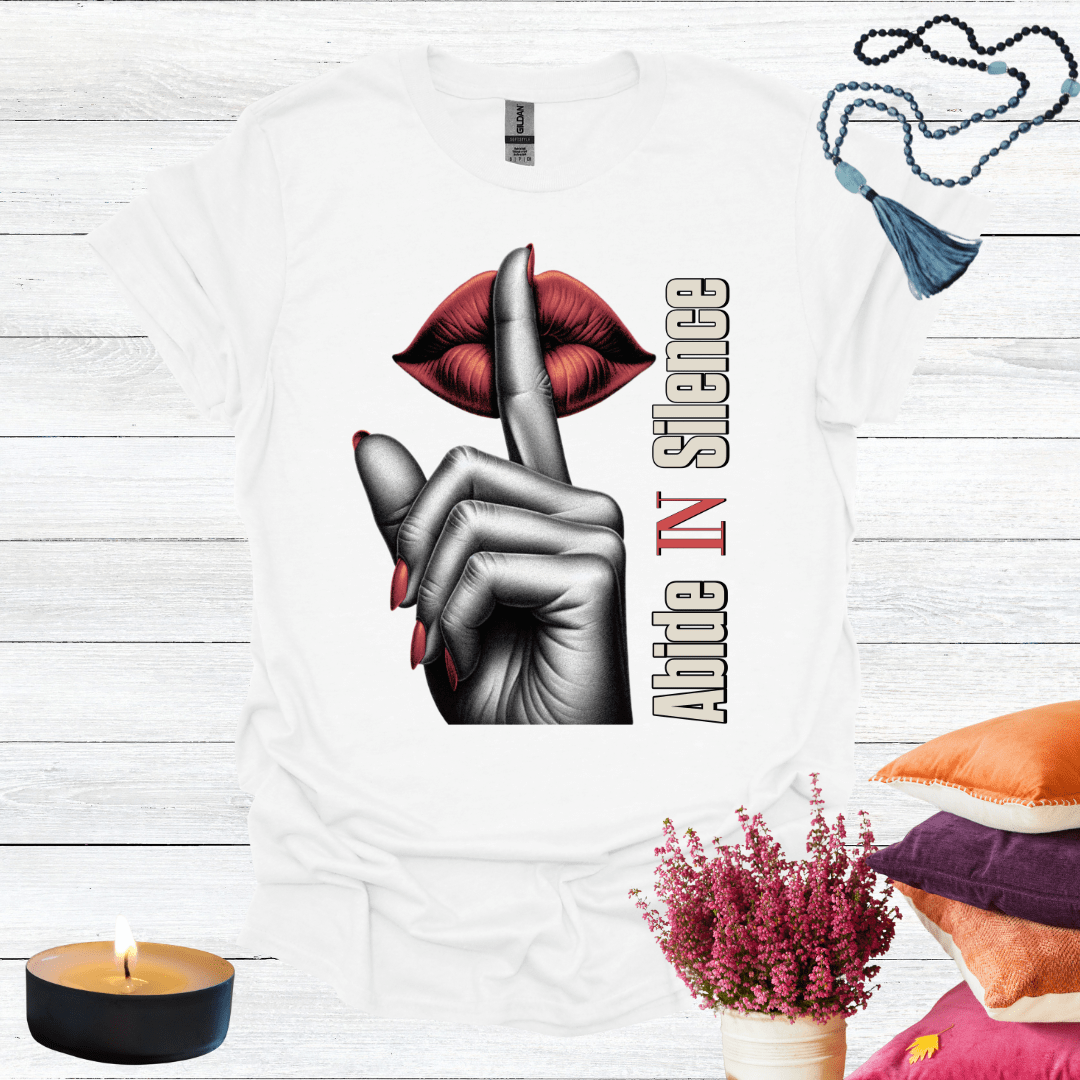 Abide in Silence T-Shirt