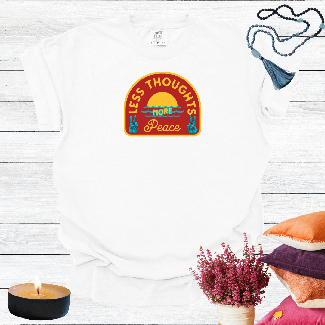 Less Thoughts More Peace T-shirt