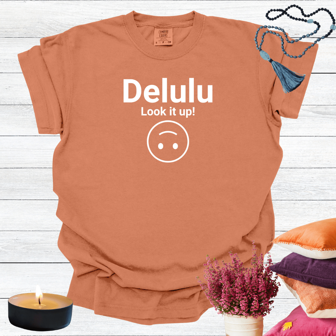 Delulu Look it Up T-Shirt