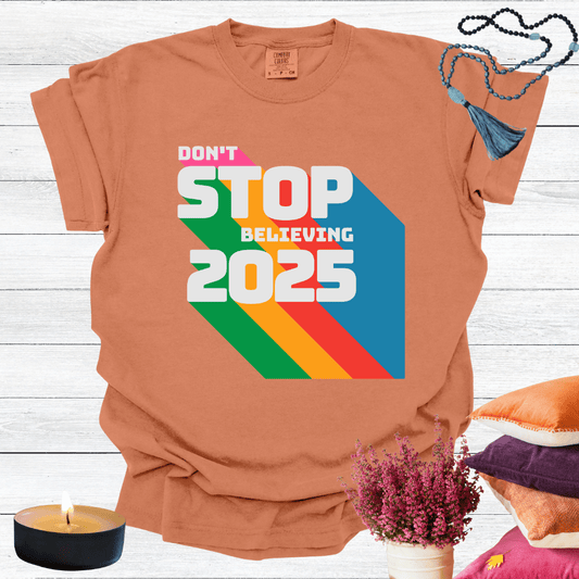 Don't Stop Believing 2025 T-shirt