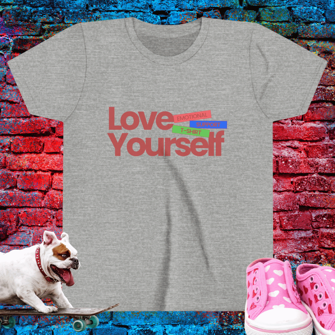 Love Yourself – Emotional Support Kid T-Shirt