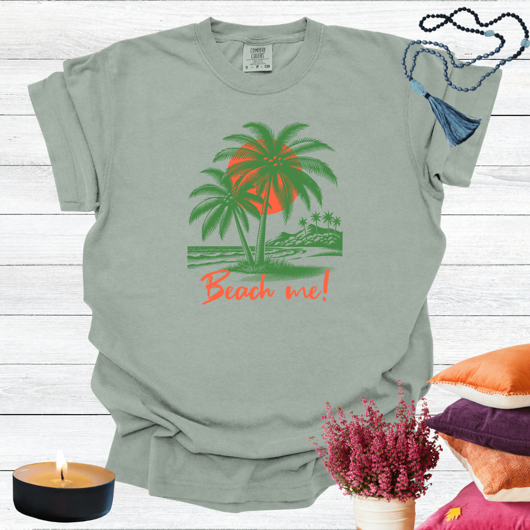 Beach Me! T-shirt