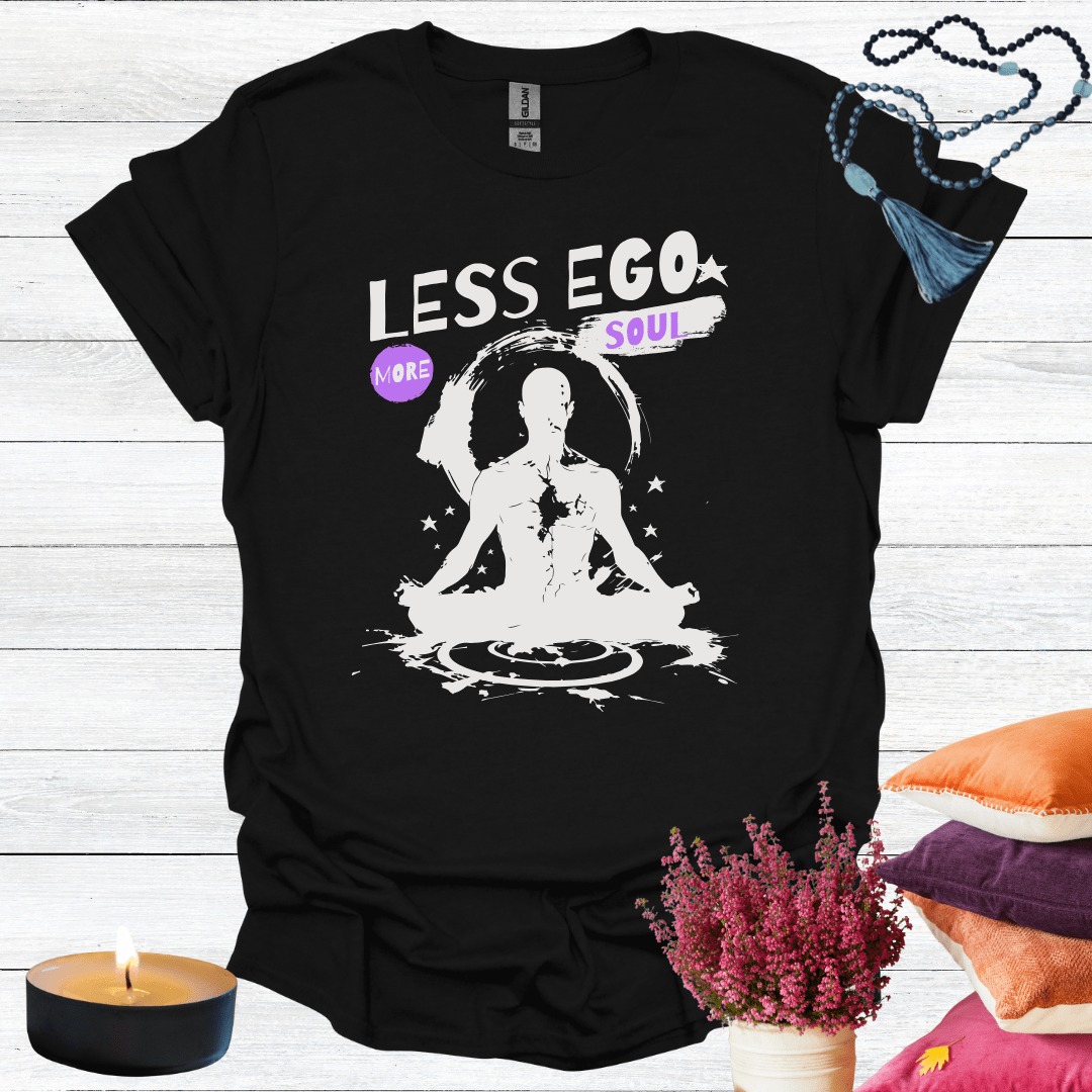 Less Ego More Soul 2 T-Shirt