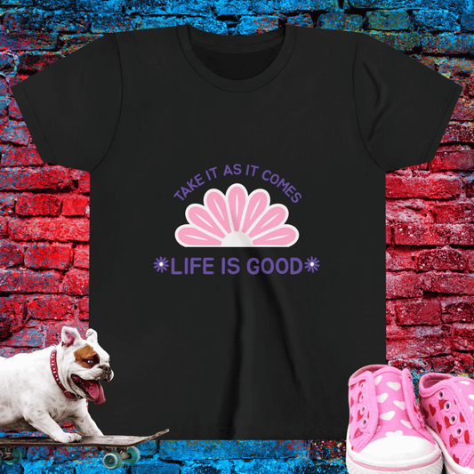 Take it As it Comes Life is Good Kid T-Shirt