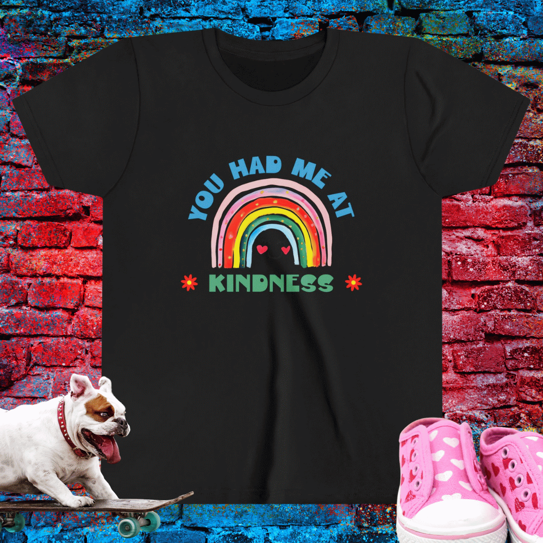 You Had me at Kindness Kid T-Shirt