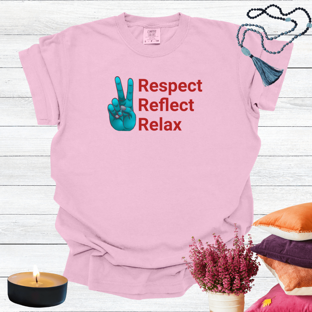 Respect Reflect Relax T-shirt
