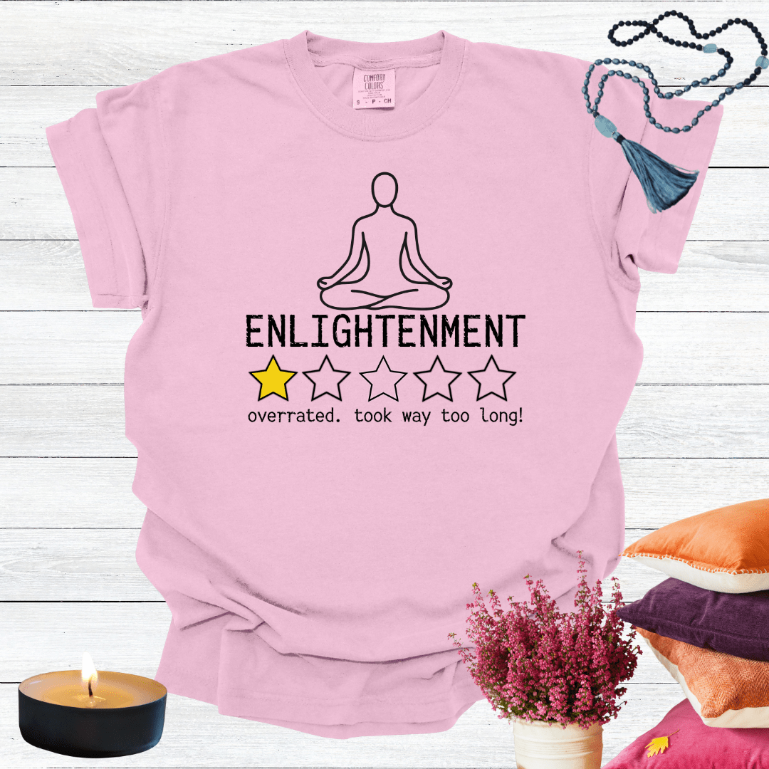 Enlightenment One Star Review - Overrated Felt like Nothing was Happening T-shirt
