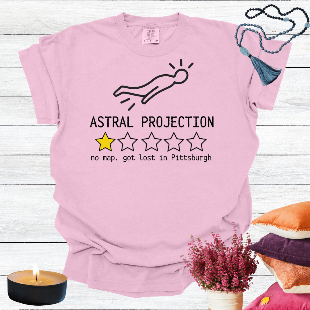 Astral Projection One Star Review - No Map Got Lost in Pittsburgh T-shirt