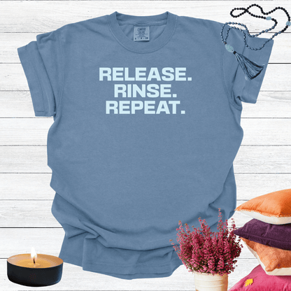 Release Rinse Repeat T-shirt