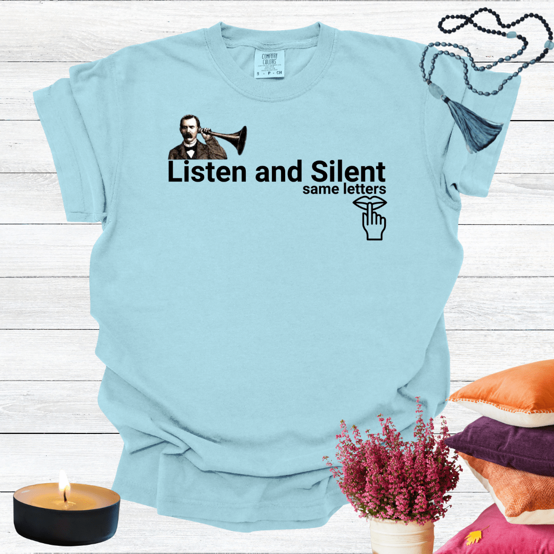 Listen and Silent Same Letters T-Shirt