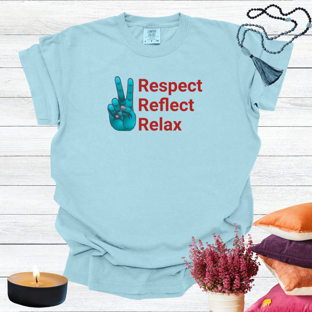 Respect Reflect Relax T-shirt