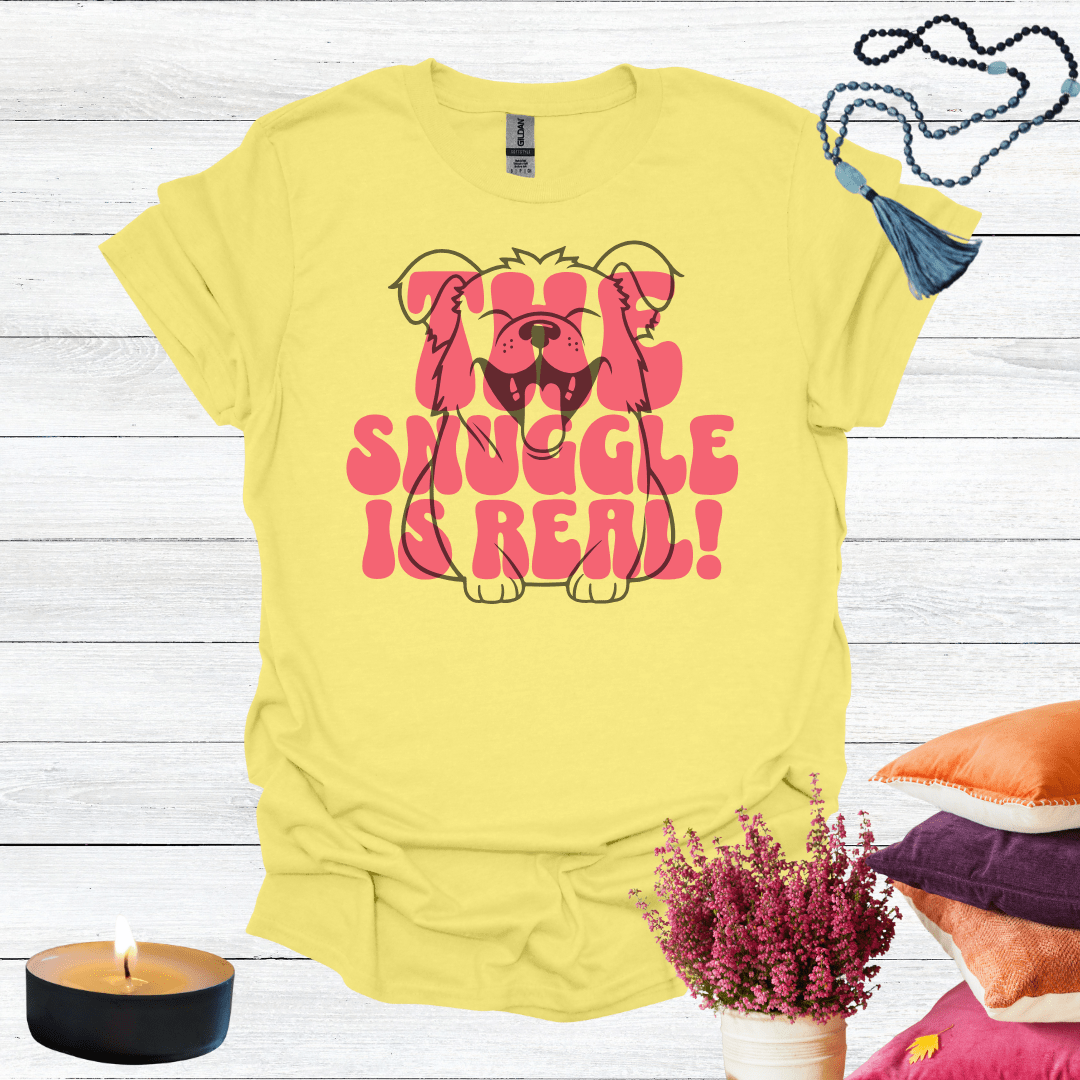 The Snuggle is Real T-Shirt