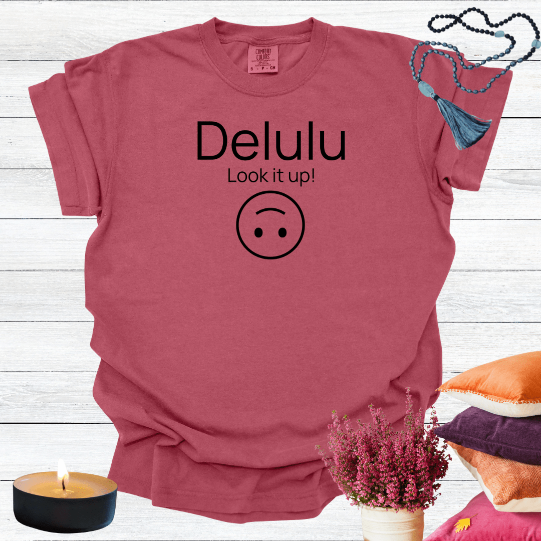 Delulu Look it Up T-Shirt