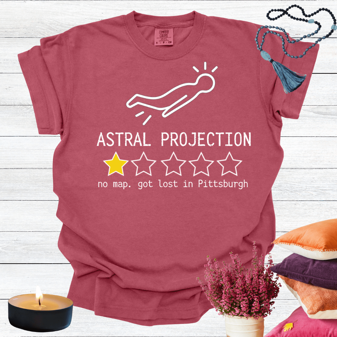 Astral Projection One Star Review - No Map Got Lost in Pittsburgh T-shirt