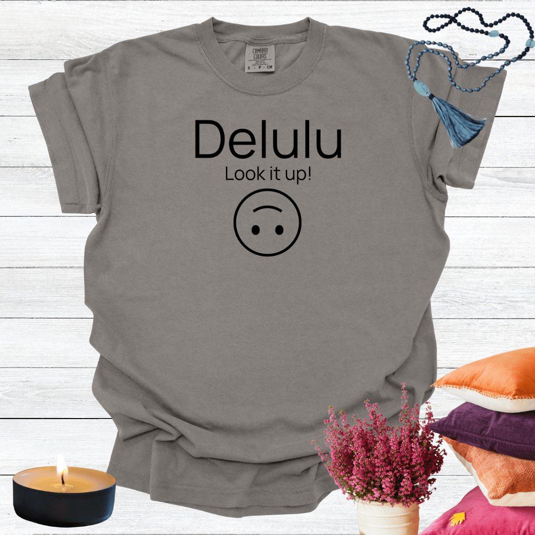 Delulu Look it Up T-Shirt