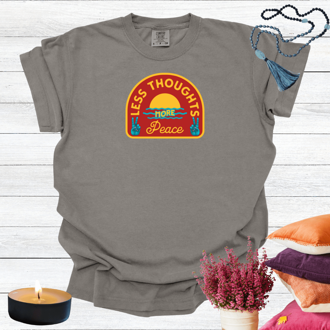Less Thoughts More Peace T-shirt