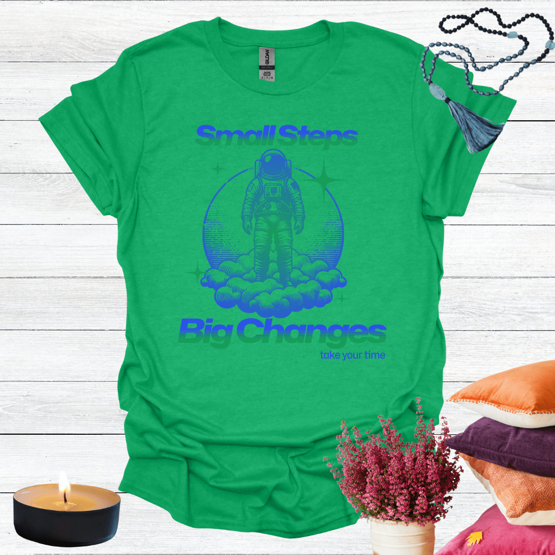 Small Step Big Changes T-Shirt