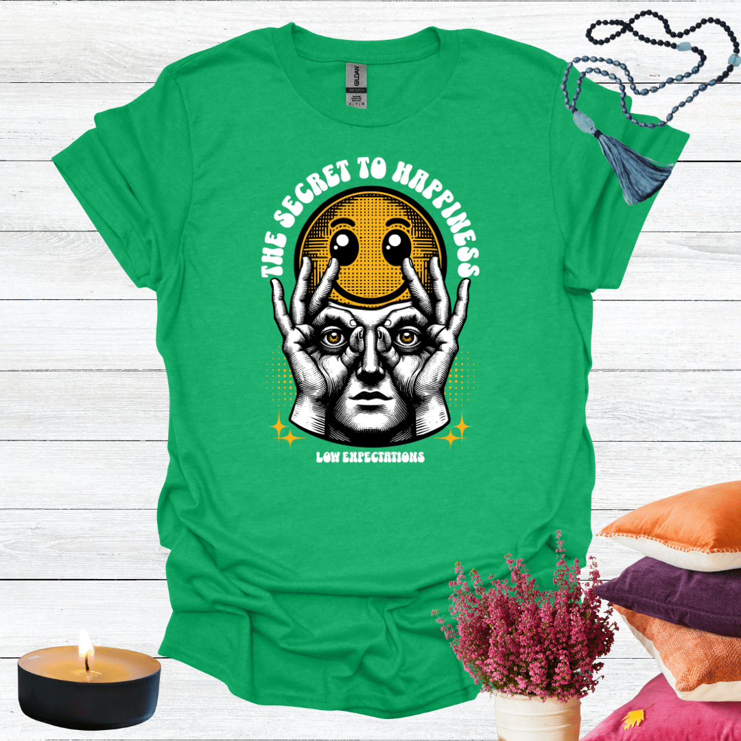 The Secret of Happiness - Low Expectations T-Shirt