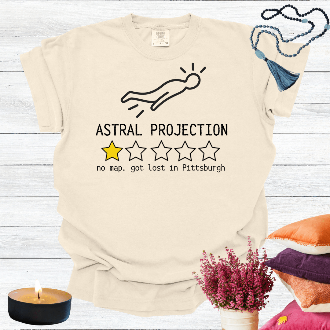 Astral Projection One Star Review - No Map Got Lost in Pittsburgh T-shirt