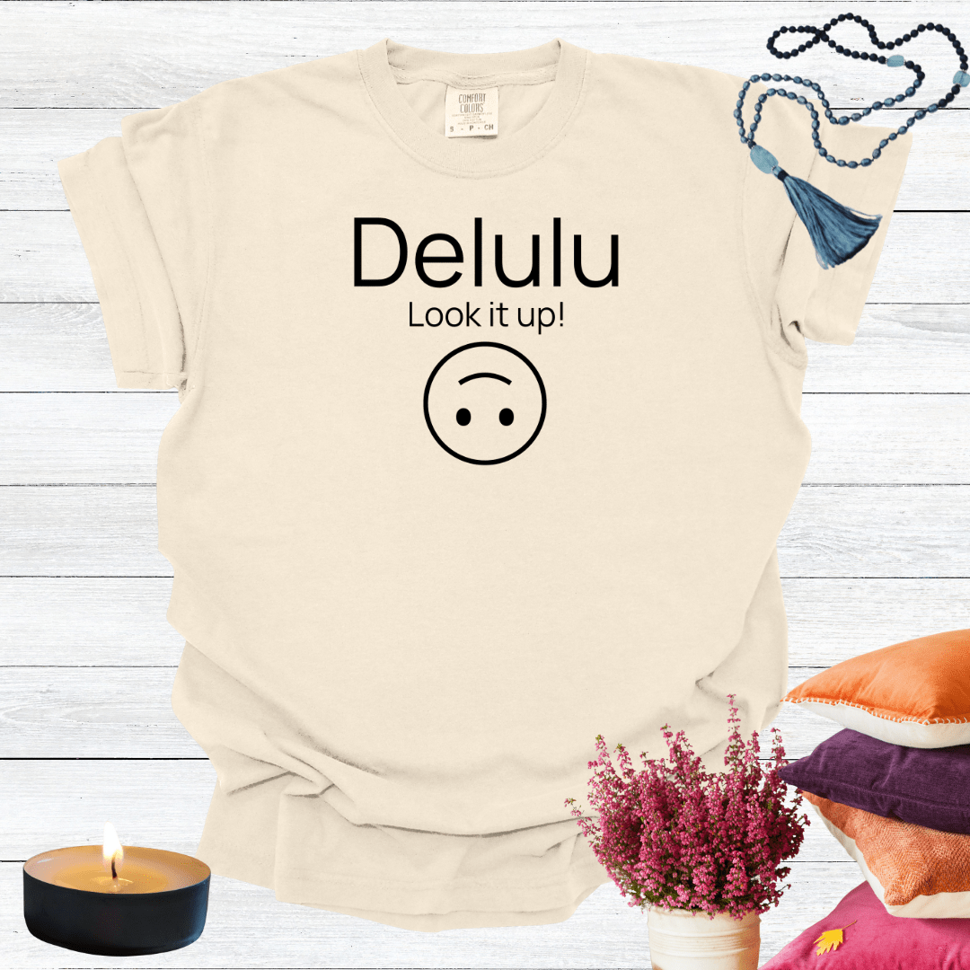 Delulu Look it Up T-Shirt