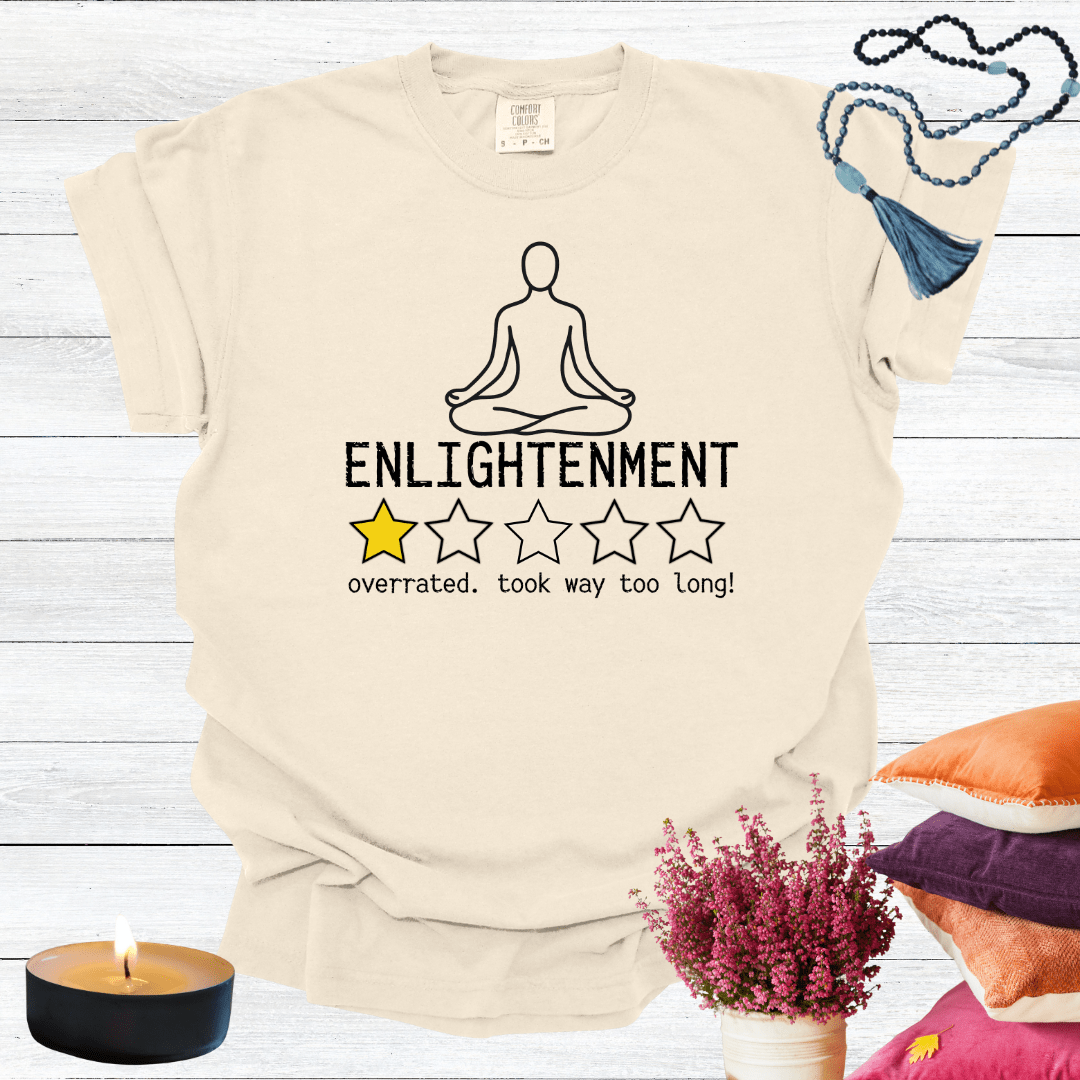 Enlightenment One Star Review - Overrated Felt like Nothing was Happening T-shirt