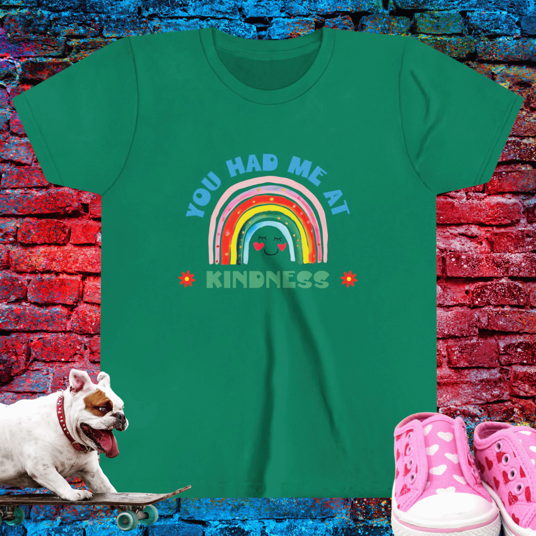 You Had me at Kindness Kid T-Shirt