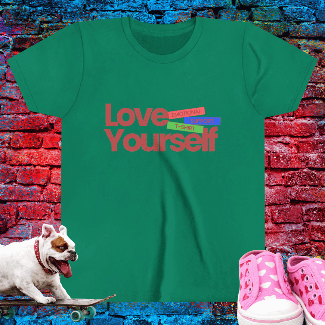 Love Yourself – Emotional Support Kid T-Shirt