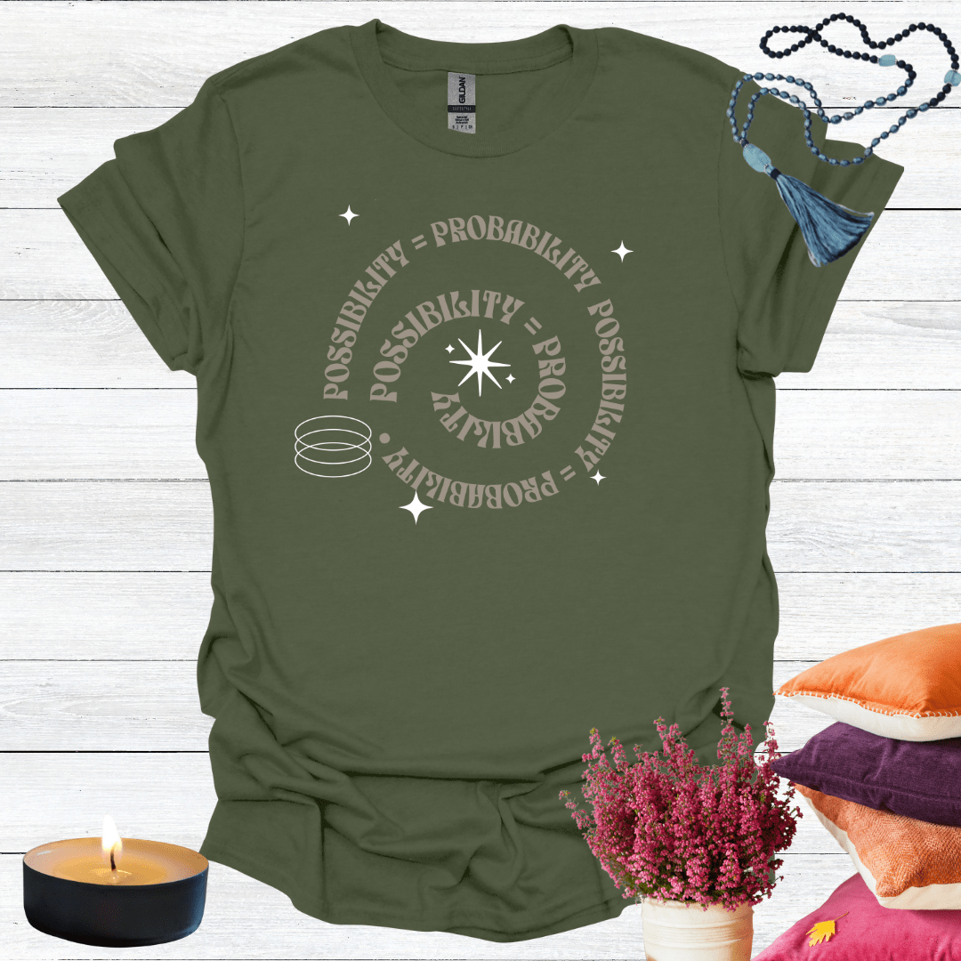 Possibility=Probability T-Shirt