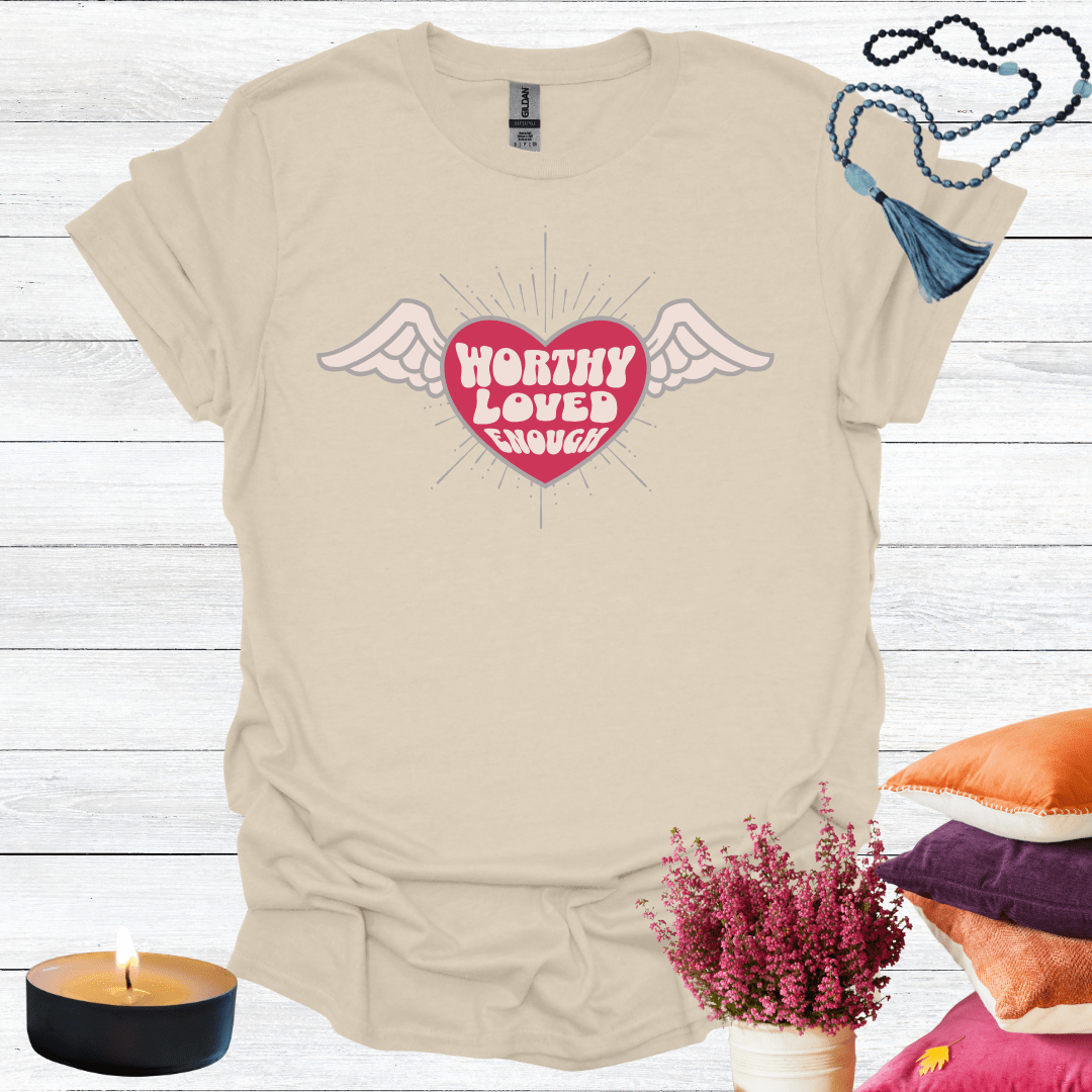 Worthy Loved Enough T-Shirt