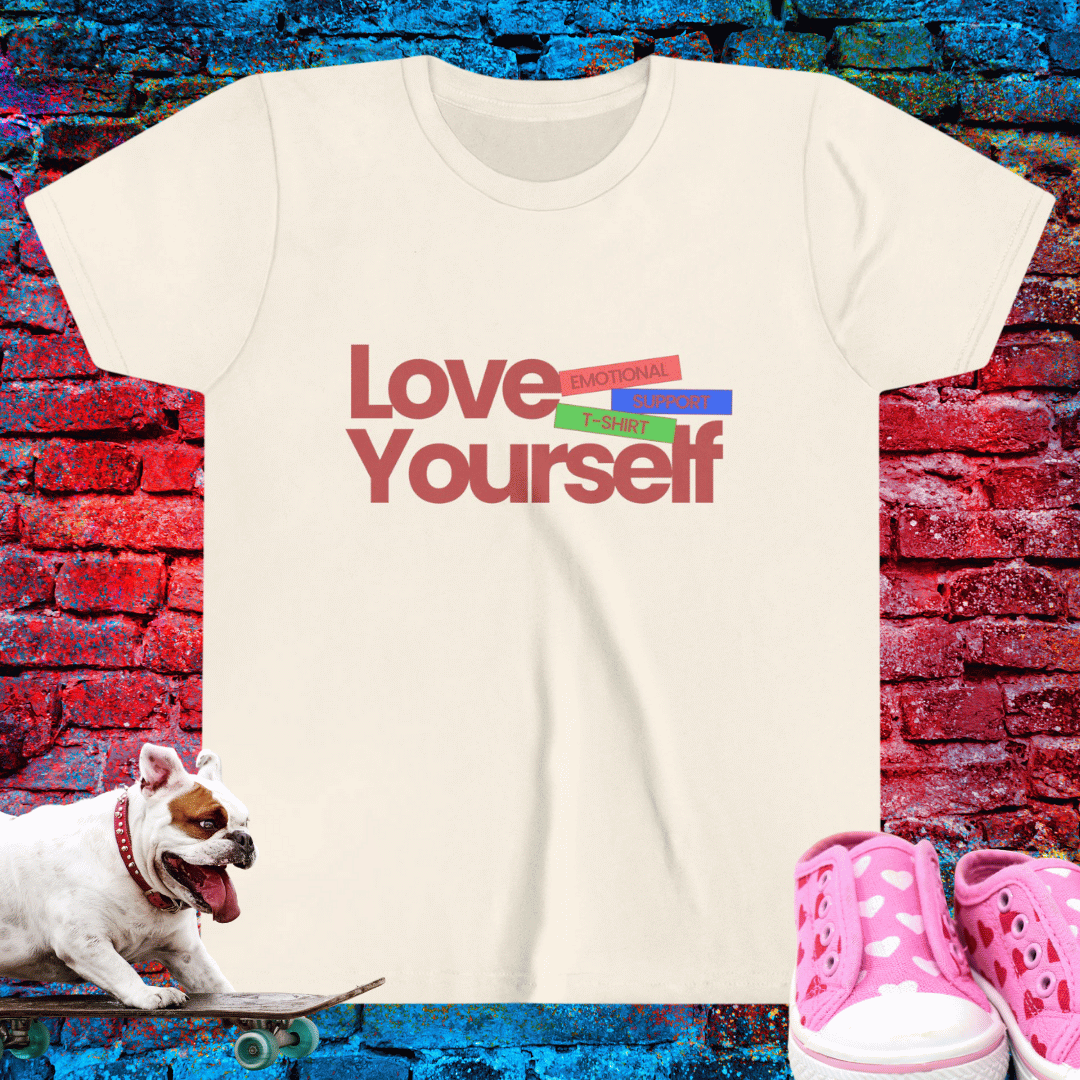 Love Yourself – Emotional Support Kid T-Shirt