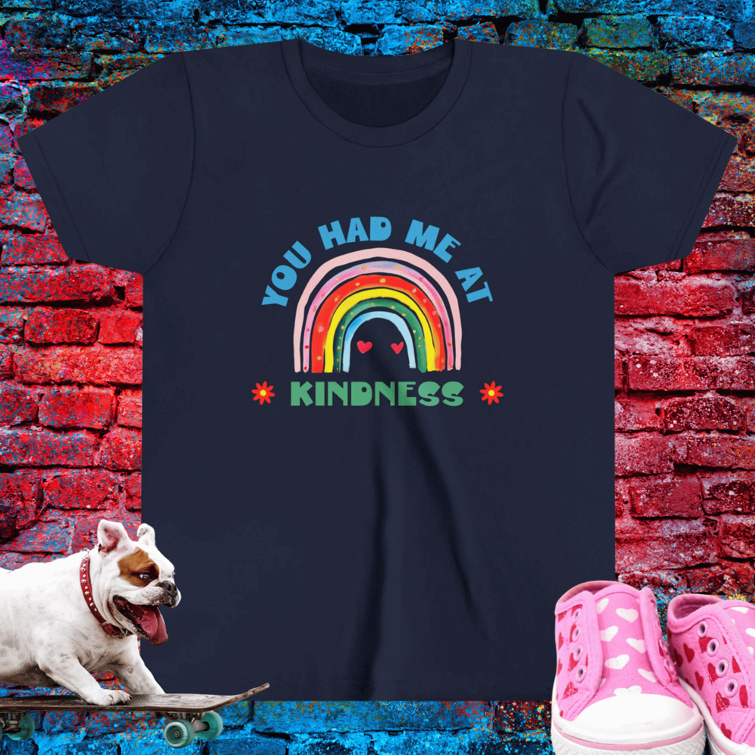 You Had me at Kindness Kid T-Shirt