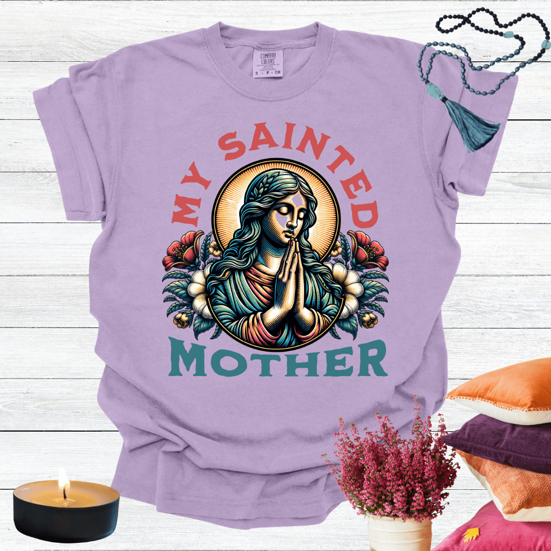 My Sainted Mother T-shirt
