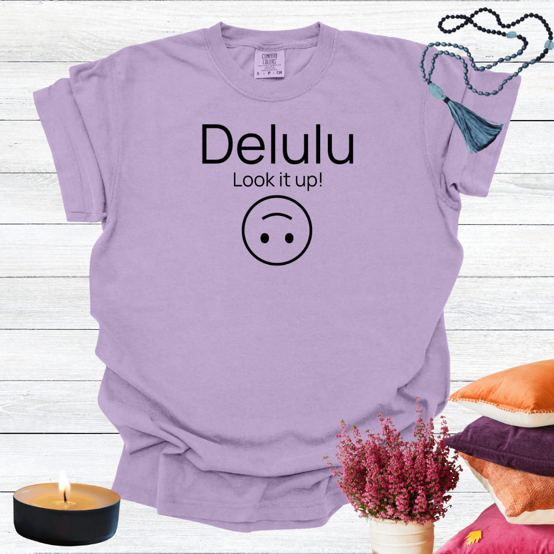 Delulu Look it Up T-Shirt